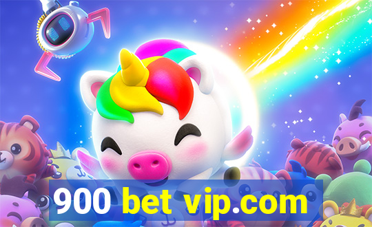 900 bet vip.com